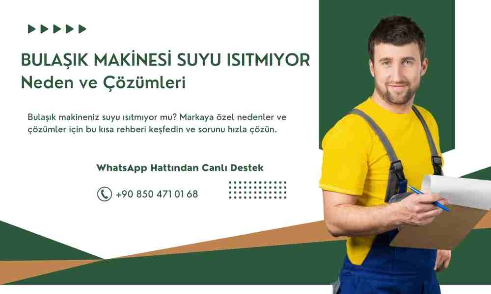 Bulaşık Makinesi Suyu Isıtmıyor