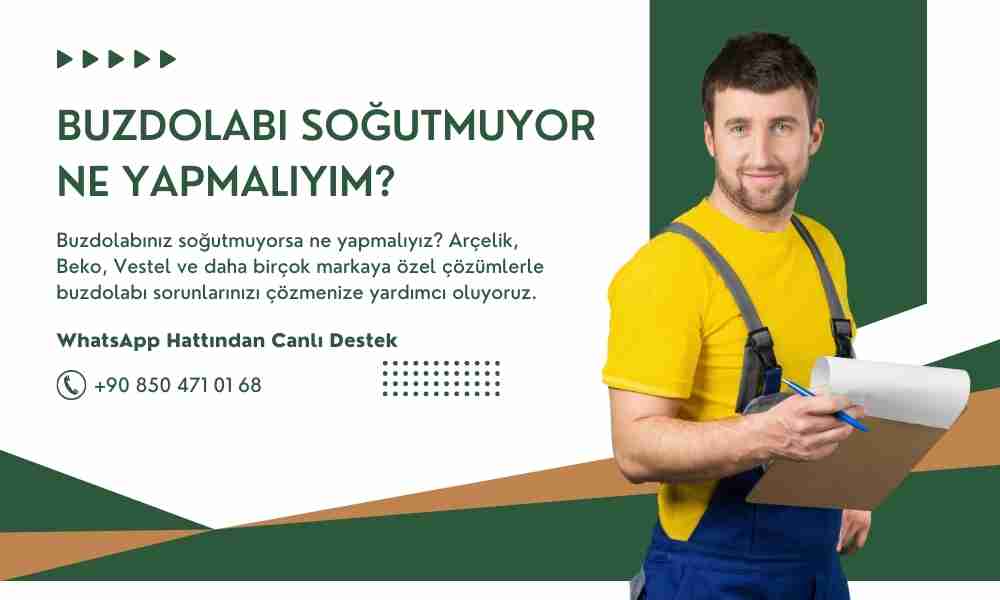 Buzdolabı Soğutmuyor Ne Yapmalıyım?