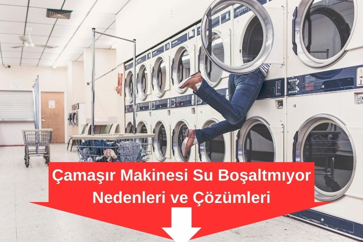 Çamaşır Makinesi Su Boşaltmıyor Nedenleri ve Çözümler